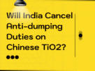 India cancel anti-dumping on Chinese tio2