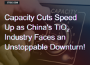 Global and Domestic Producers Cut Capacity as China’s TiO₂ Industry Faces Deepening Downturn