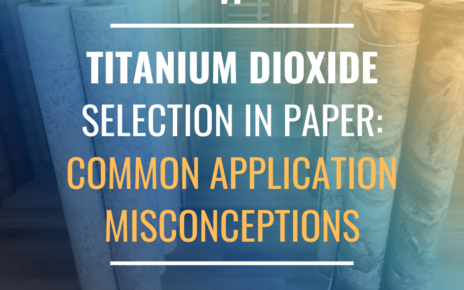 Titanium Dioxide Selection in paper