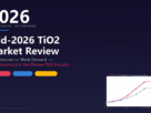 Mid 2026 tio2 market