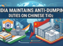 India TiO2 Remand: DGTR Affirms Core Facts, Recommends Upholding Duties on China